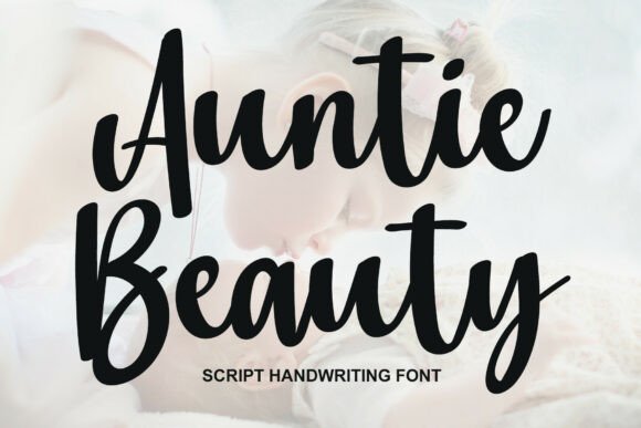 Auntie Beauty: A Bold Script Font for Branding