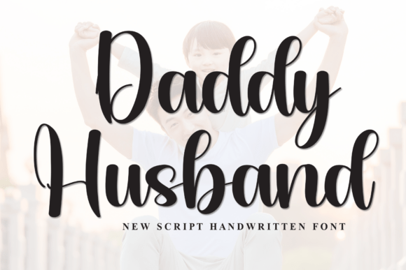 Daddy Husband: A Modern Script Typeface Review