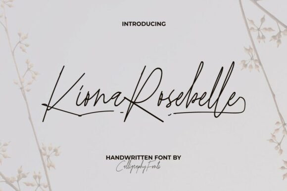 Kiona Rosebelle: The Perfect Script Handwritten Font for Crafters